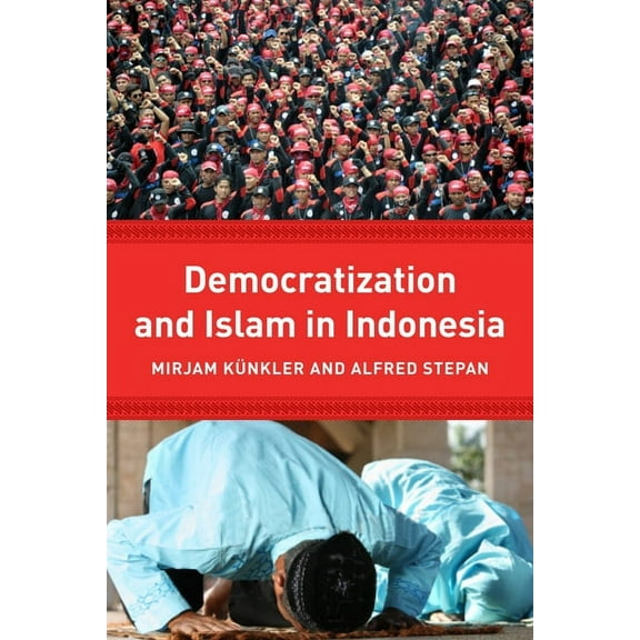 Religion, Culture, and Public Life Democracy and Islam in Indonesia, Book 13, (Paperback)