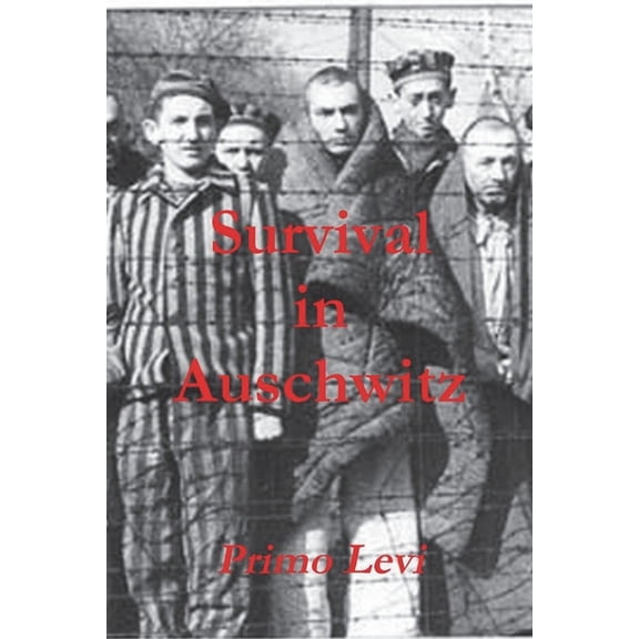 Survival in Auschwitz, (Paperback)