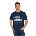 thumbnail image 4 of I Grow Humans What Is Your Superpower? Future Mom Unisex Garment-Dyed T-shirt, 4 of 4