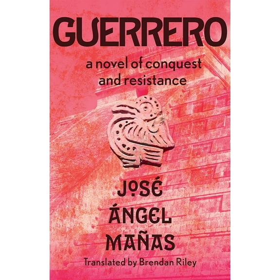 Guerrero: A Novel of Conquest and Resistance, (Paperback)