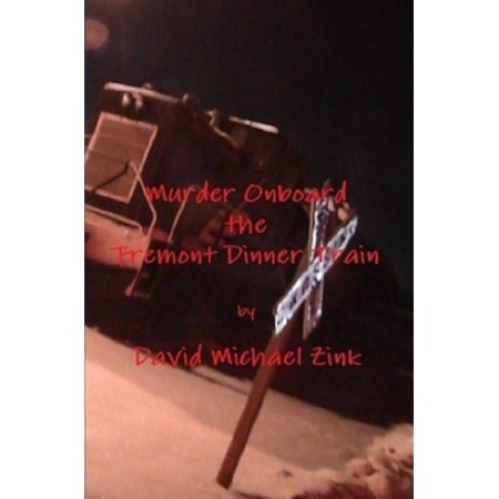 Fremont Series - Murder Onboard the Fremont Dinner Train - eBook