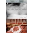 thumbnail image 1 of Pre-Owned The Lake Has No Saint (Paperback) 1932195815 9781932195811, 1 of 1