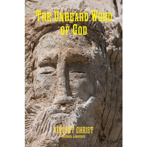 The Unheard Word of God, (Paperback)