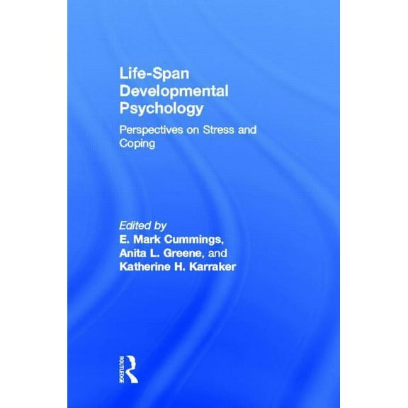 Life-span Developmental Psychology: Perspectives on Stress and Coping, (Hardcover)