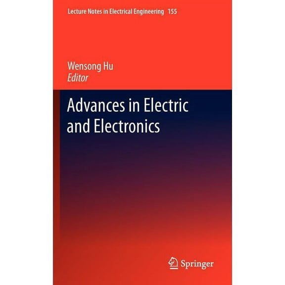 Lecture Notes in Electrical Engineering Advances in Electric and Electronics, Book 155, (Hardcover)