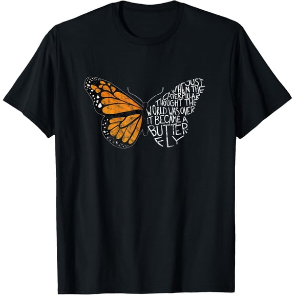 t-shirt When The Caterpillar Thought The World Was Over, Butterfly T-Shirt mens,black,women,funny,journey,Crew Neck, Short Sleeve,printing
