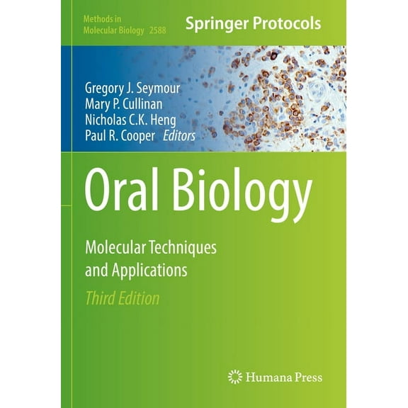 Methods in Molecular Biology Oral Biology: Molecular Techniques and Applications, Book 2588, (Paperback)