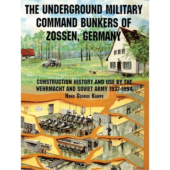 Schiffer Book for Collectors The Underground Military Command Bunkers of Zossen, Germany, (Paperback)