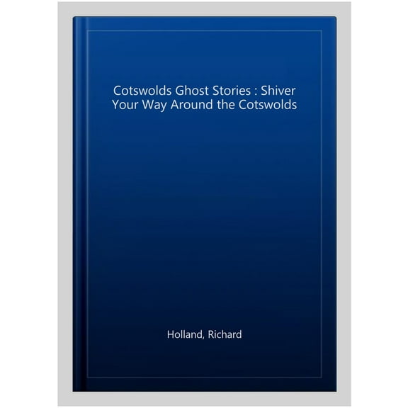Cotswolds Ghost Stories
