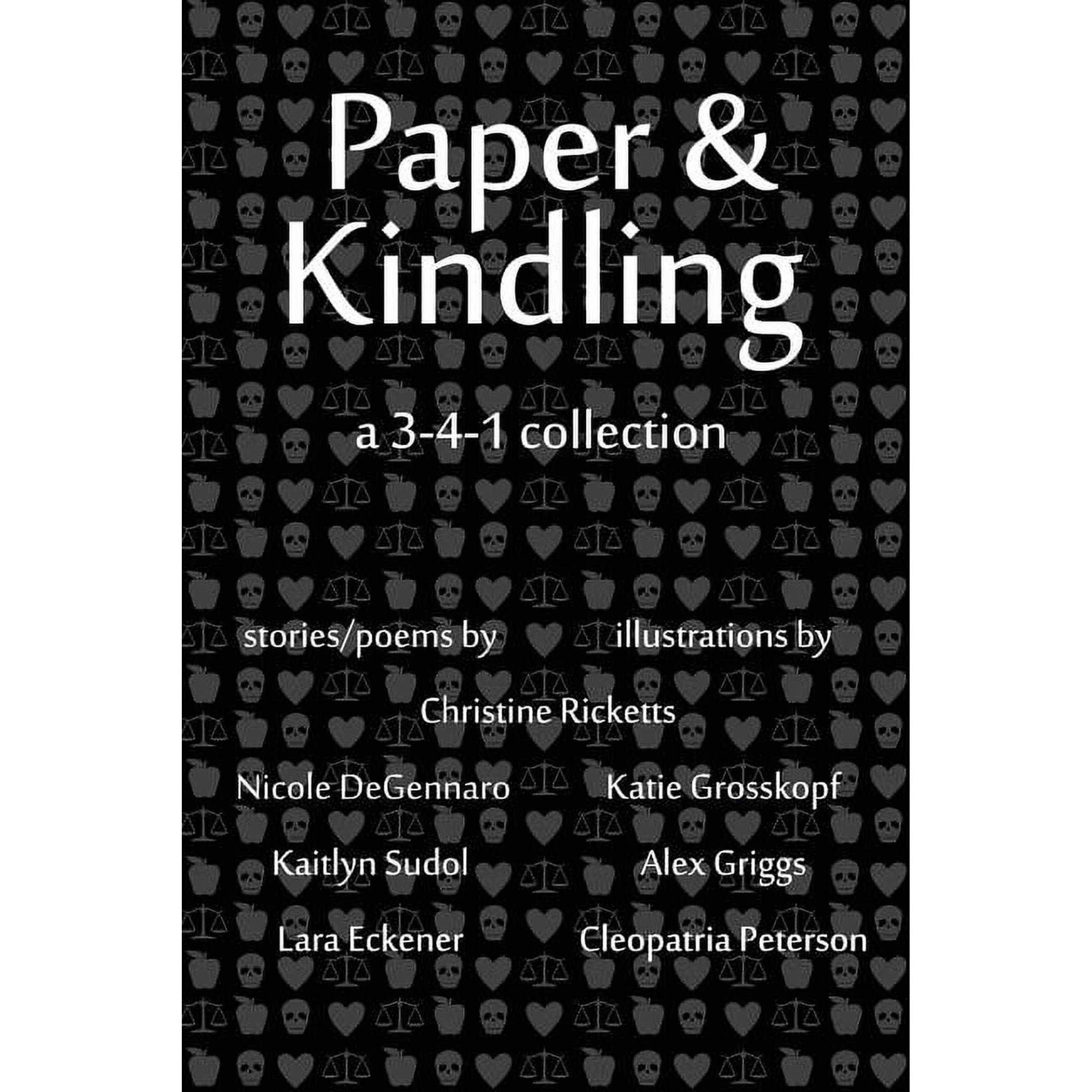 Paper & Kindling: A 3-4-1 Collection (Paperback)