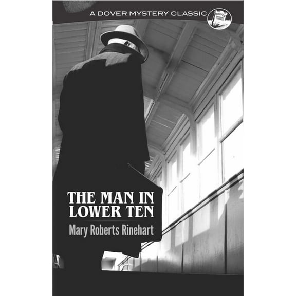 Dover Mystery Classics The Man in Lower Ten, (Paperback)