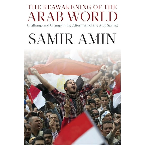 The Reawakening of the Arab World (Paperback)