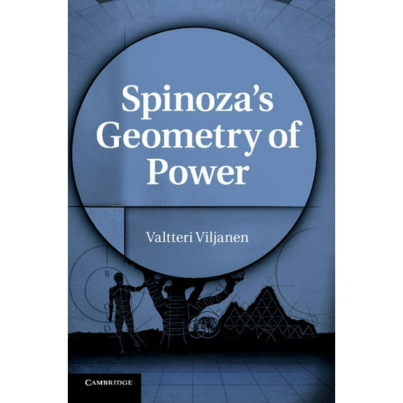 Spinoza's Geometry of Power, (Paperback)