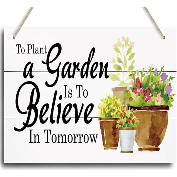 Inspirational Decor, To Plant A Garden is To Believe In Tomorrow Hanging Wood Plaque Rustic Hanging Wood Sign Garden Yard Decor Sign 5x10 Inch