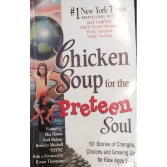 Pre-Owned Chicken Soup for the Preteen Soul - 101 Stories of Changes, Choices (Paperback) 1558748008 9781558748002