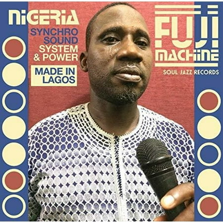 Nigeria Fuji Machine: Synchro Sound System & (Best Fuji Musician In Nigeria)