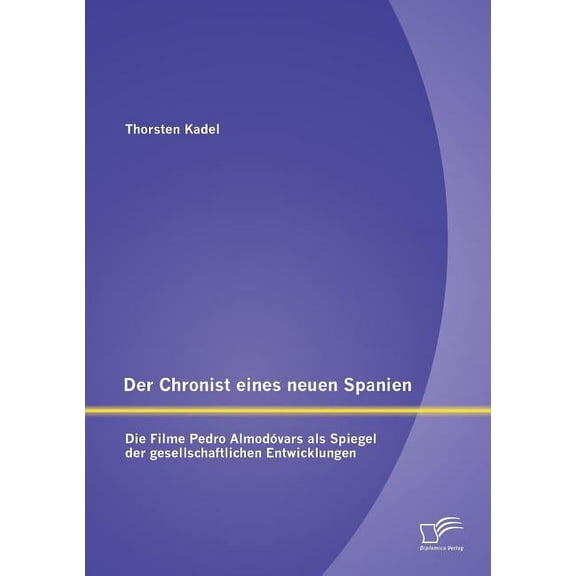 Chronist Eines Neuen Spanien