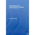 thumbnail image 1 of Pre-Owned The Dynamics of Organizational Collapse : The Case of Barings Bank (Hardcover) 9780415399616, 1 of 1