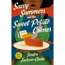Pre-Owned Savvy Summers and the Sweet Potato Crimes: A Mystery (Hardcover) 1250351901 9781250351906