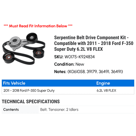 Serpentine Belt Drive Component Kit - Compatible with 2011 - 2018 Ford F-350 Super Duty 6.2L V8 FLEX 2012 2013 2014 2015 2016 2017