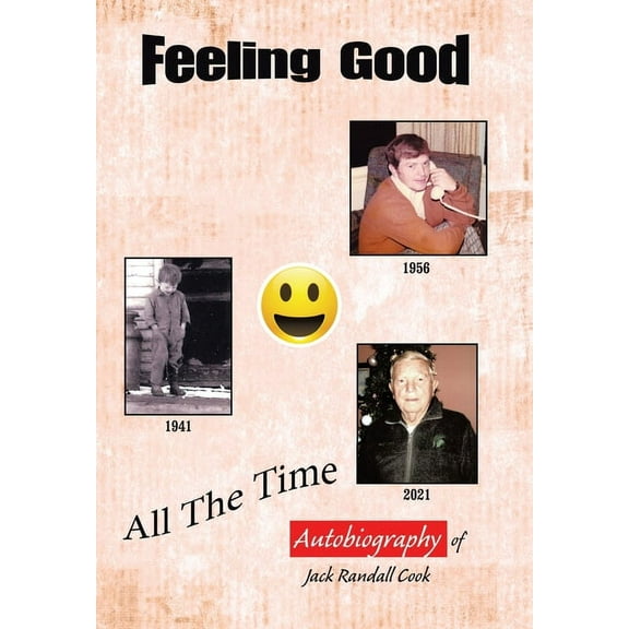Feeling Good: All the Time (Hardcover)