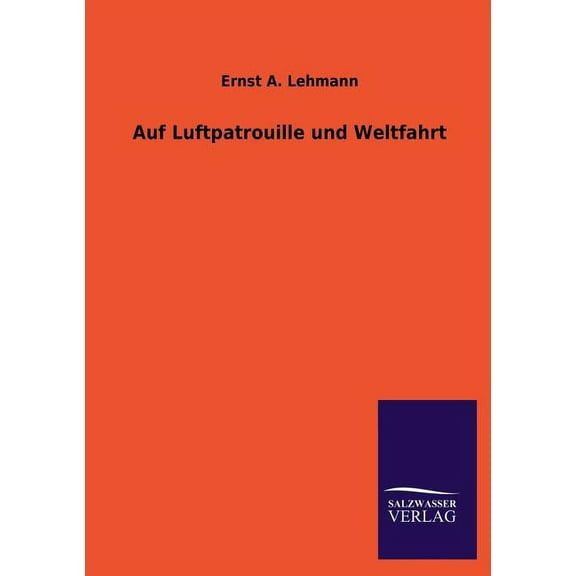 Auf Luftpatrouille und Weltfahrt (Paperback)