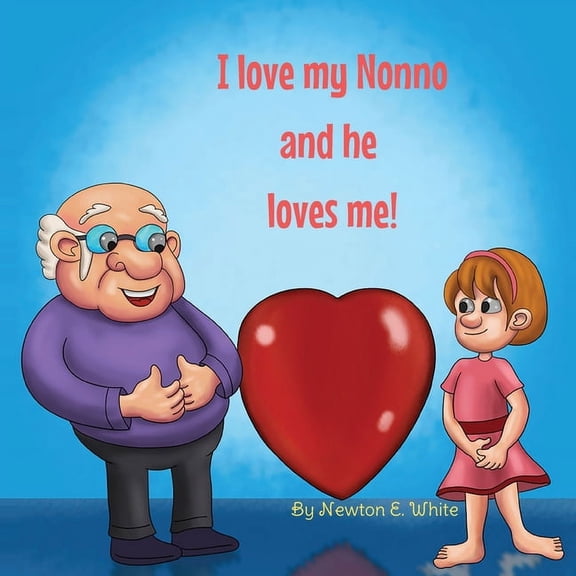 I love my Nonno and he loves me (Girl), (Paperback)