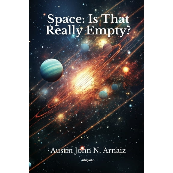 Space: Is That Really Empty?, (Paperback)
