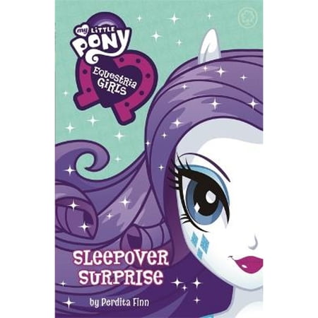 Pre-Owned My Little Pony: Equestria Girls: Sleepover Surprise: Book 6 (Paperback) 1408344815 9781408344811