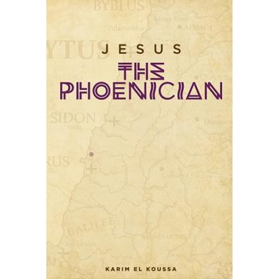 Jesus the Phoenician (Paperback)