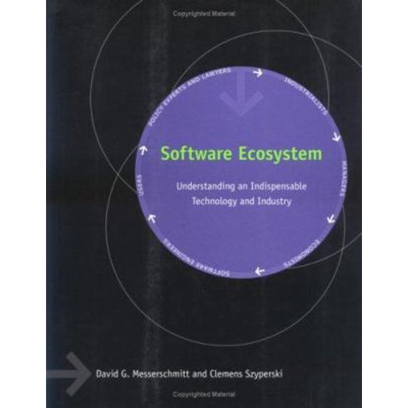 Pre-Owned Software Ecosystem: Understanding an Indispensable Technology and Industry (Hardcover) 0262134322 9780262134323