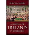 thumbnail image 1 of Pre-Owned A History of Ireland in 250 Episodes (Paperback) 0717146499 9780717146499, 1 of 1