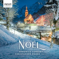 Chilcott / Darke / Armonico Consort - Noel - Music & Performance - CD