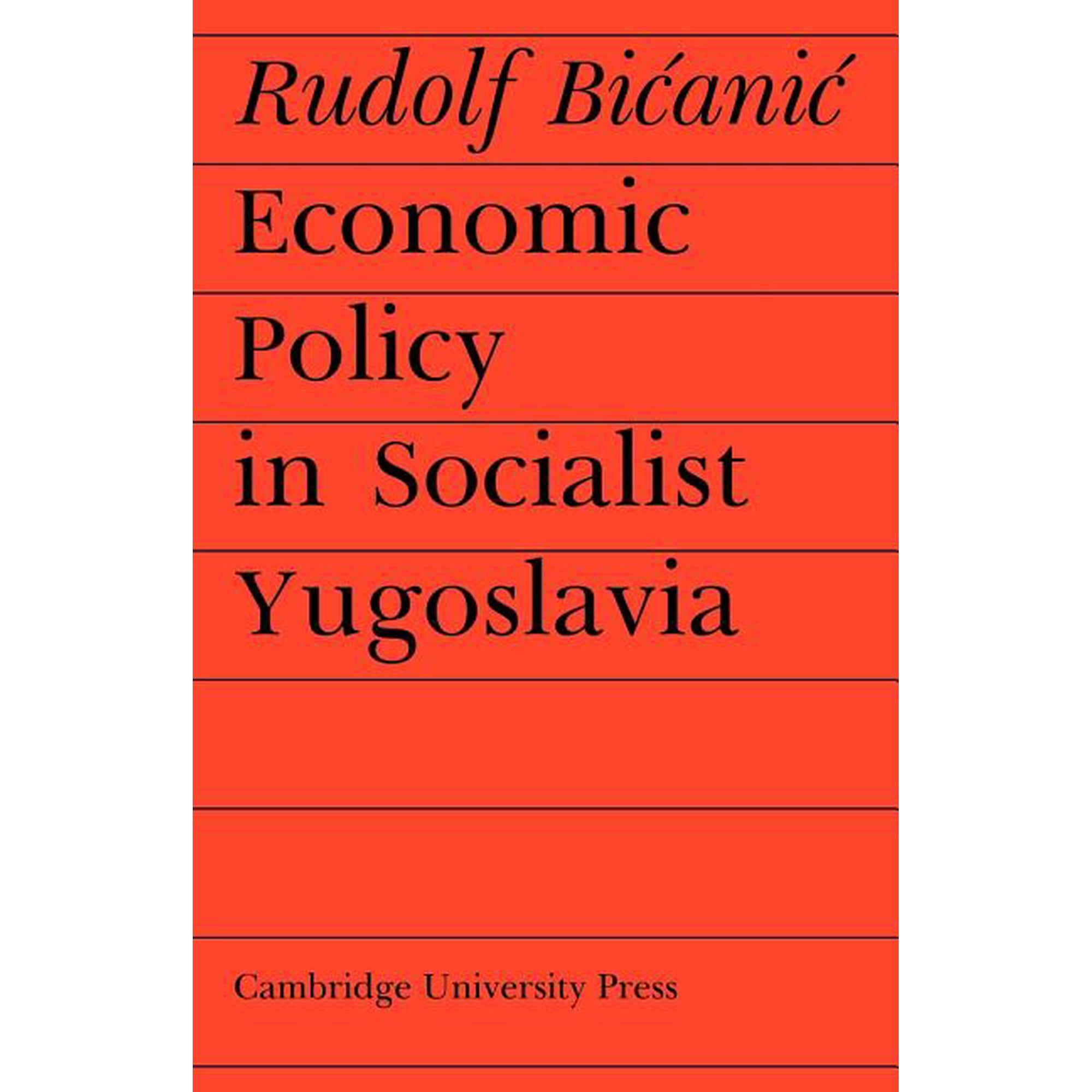 Cambridge Russian Soviet and Post-Sovie Economic Policy in Socialist Yugoslavia Book 14 (Paperback)