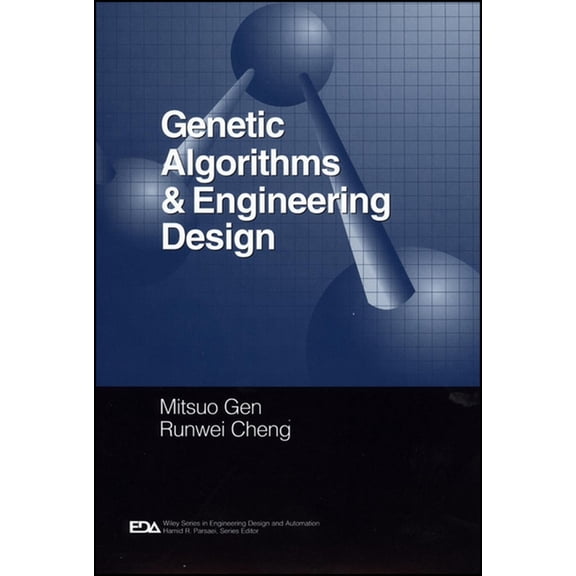 Engineering Design and Automation Genetic Algorithms and Engineering Design, Book 2, (Hardcover)