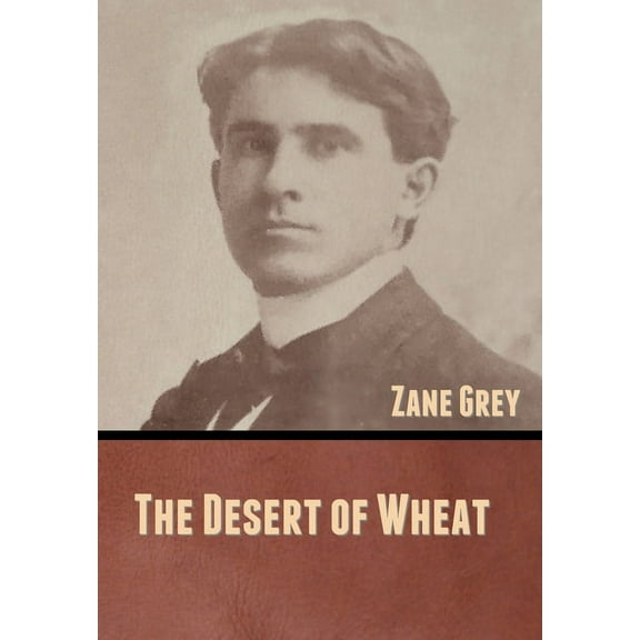 The Desert of Wheat, (Hardcover)