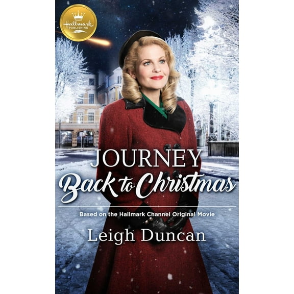 Journey Back to Christmas : Based on a Hallmark Channel original movie (Paperback)