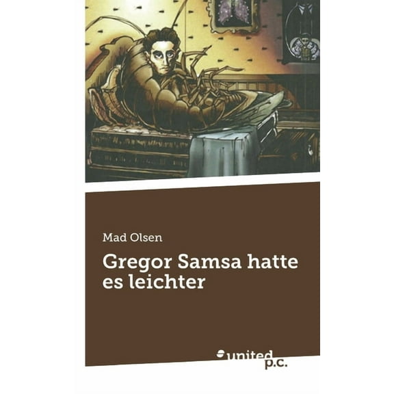 Gregor Samsa hatte es leichter German Edition Paperback 3710354633 9783710354632 Mad Olsen
