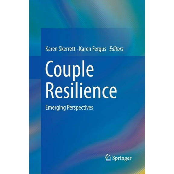 Couple Resilience: Emerging Perspectives, (Paperback)