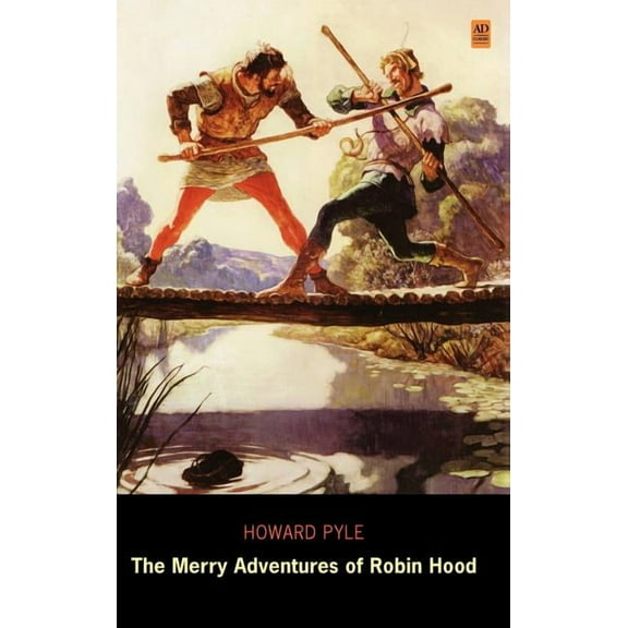 The Merry Adventures of Robin Hood (Ad Classic Library Edition), (Hardcover)