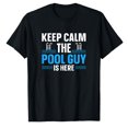 thumbnail image 1 of AALJY Pool Cleaner Keep Calm The Pool Guy Is Here Pool Technician T-Shirt, 1 of 5