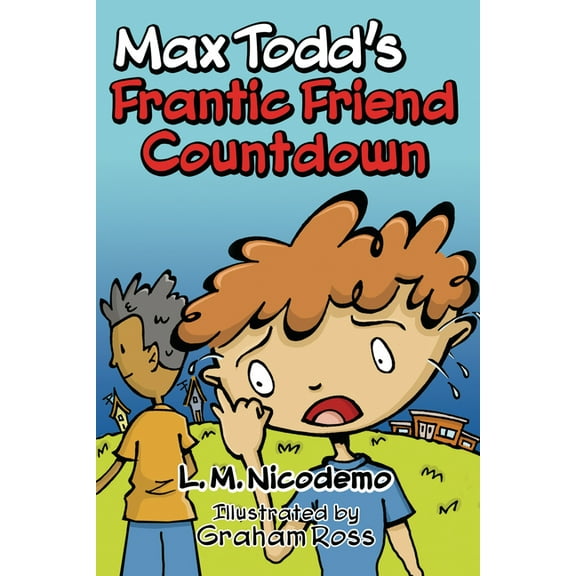 Max Todd Max Todd's Frantic Friend Countdown, (Paperback)