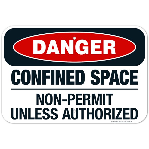 Danger Confined Space Non-Permit Unless Authorized Sign, OSHA Danger Sign, 12x18 Aluminum