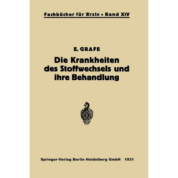 Fachbücher Für Ãrzte Die Krankheiten Des Stoffwechsels Und Ihre Behandlung, (Paperback)