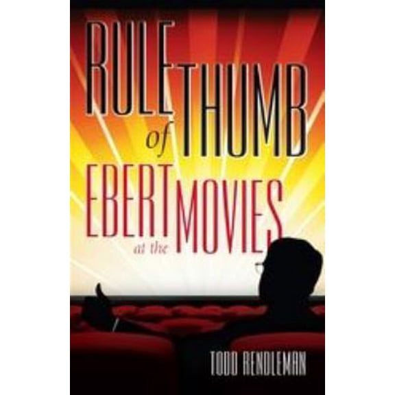 Pre-Owned Rule of Thumb: Ebert at the Movies (Paperback) 1441192212 9781441192219