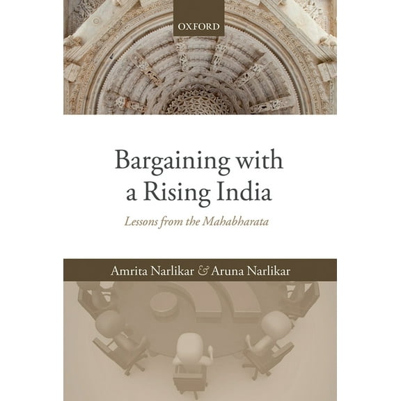 Bargaining with a Rising India: Lessons from the Mahabharata, (Hardcover)