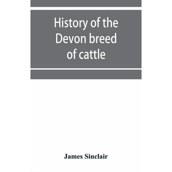 History of the Devon breed of cattle, (Paperback)
