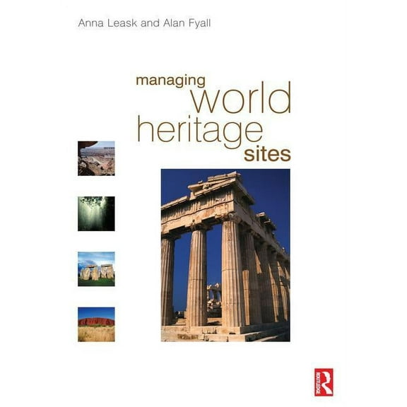 Managing World Heritage Sites, (Hardcover)