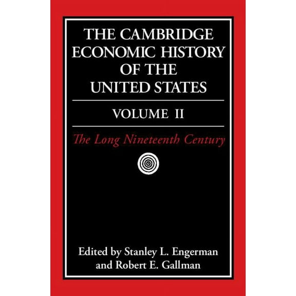 The Cambridge Economic History of the United States, (Hardcover)