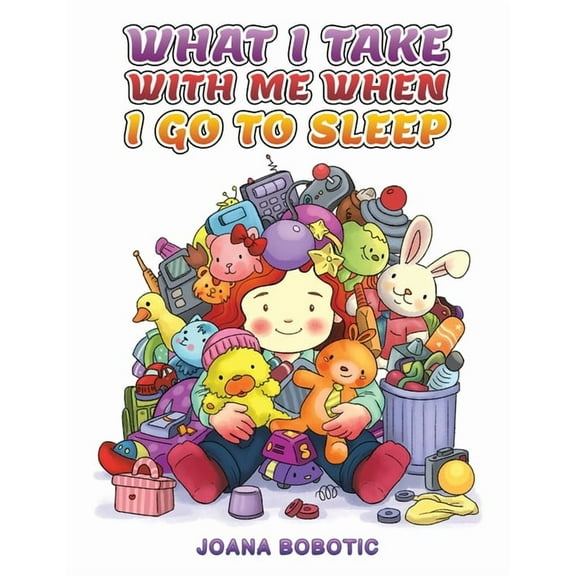 What I take with me when I go to sleep, (Paperback)
